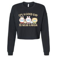Cute It's A Good Day To Wear A Mask Cropped Pullover Crew