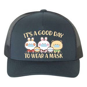 Cute It's A Good Day To Wear A Mask Yupoong Adult 5-Panel Trucker Hat