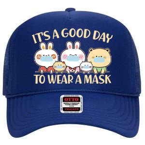 Cute It's A Good Day To Wear A Mask High Crown Mesh Back Trucker Hat