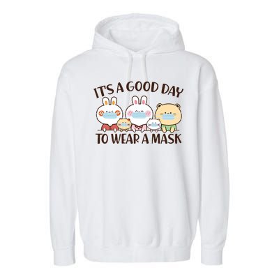 Cute It's A Good Day To Wear A Mask Garment-Dyed Fleece Hoodie