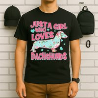 Cute Just A Girl Who Loves Dachshunds T-Shirt
