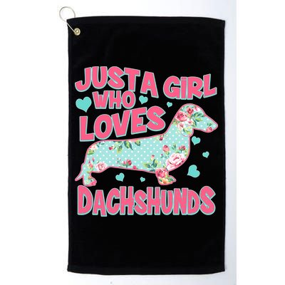 Cute Just A Girl Who Loves Dachshunds Golf Towel