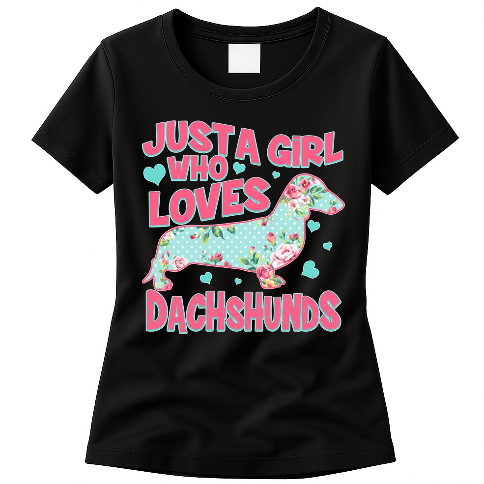 Cute Just A Girl Who Loves Dachshunds Womens T-Shirt