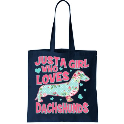 Cute Just A Girl Who Loves Dachshunds Tote Bag