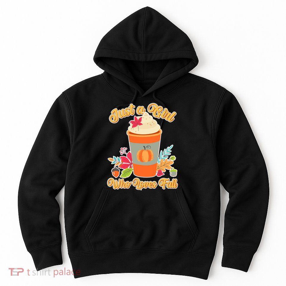 Cute Just A Girl Who Loves Fall Hoodie
