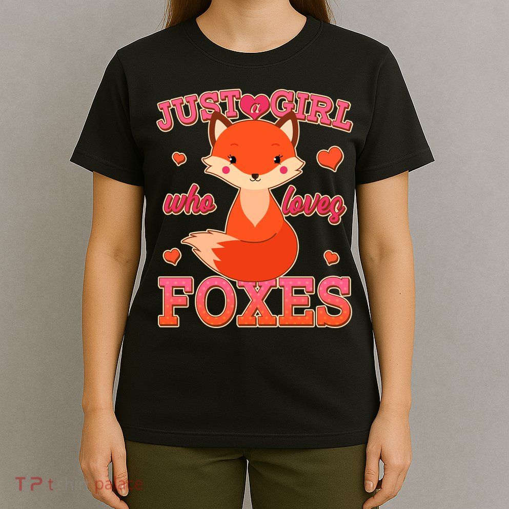 Cute Just A Girl Who Loves Foxes T-Shirt