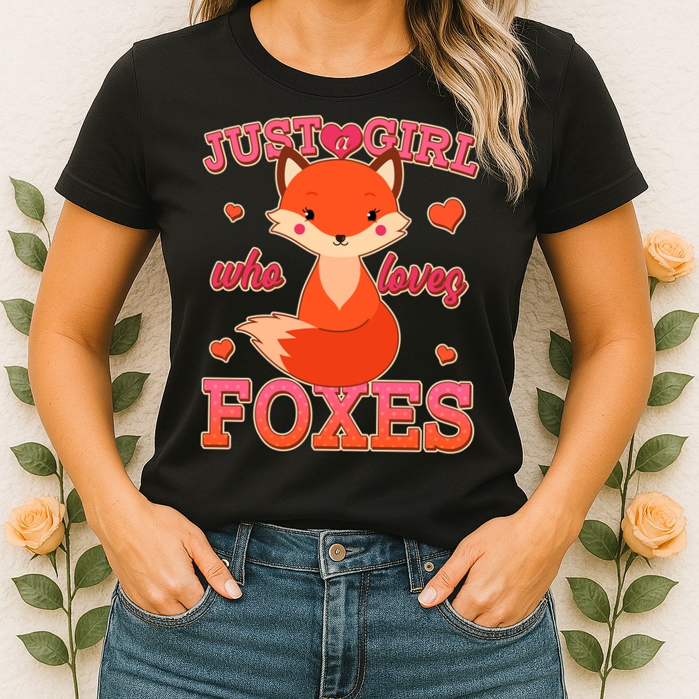 Cute Just A Girl Who Loves Foxes Womens T-Shirt