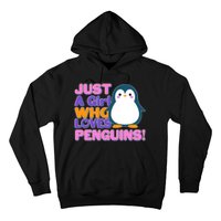 Cute Just A Girl Who Loves Penguins Hoodie