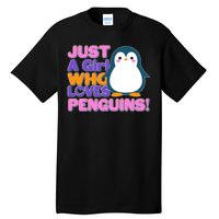 Cute Just A Girl Who Loves Penguins Tall T-Shirt