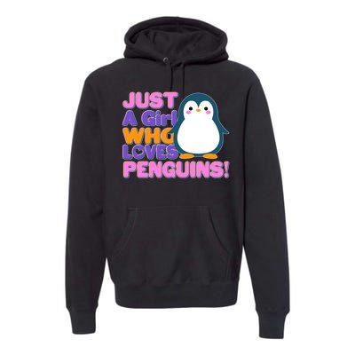 Cute Just A Girl Who Loves Penguins Premium Hoodie