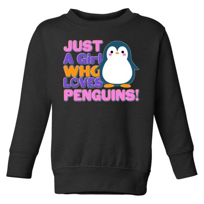 Cute Just A Girl Who Loves Penguins Toddler Sweatshirt