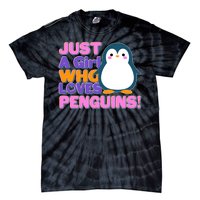 Cute Just A Girl Who Loves Penguins Tie-Dye T-Shirt