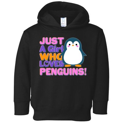 Cute Just A Girl Who Loves Penguins Toddler Hoodie