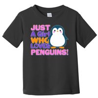 Cute Just A Girl Who Loves Penguins Toddler T-Shirt