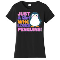 Cute Just A Girl Who Loves Penguins Women's T-Shirt