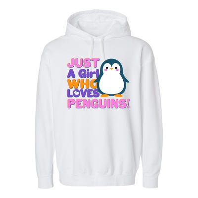 Cute Just A Girl Who Loves Penguins Garment-Dyed Fleece Hoodie