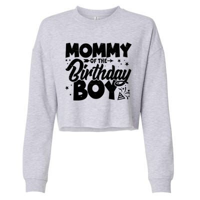 Cute Mommy Of The Birthday Boy  Cropped Pullover Crew