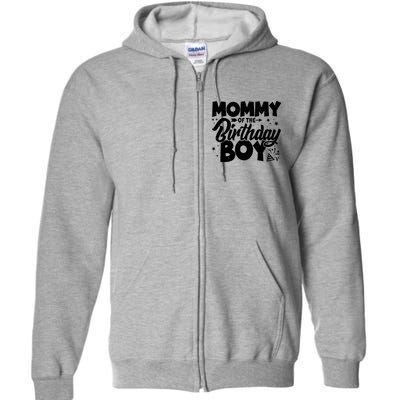 Cute Mommy Of The Birthday Boy  Full Zip Hoodie