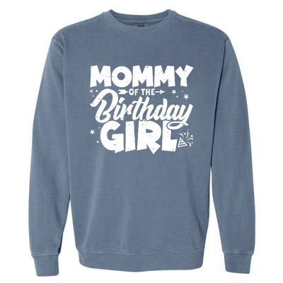 Cute Mommy Of The Birthday Girl Garment-Dyed Sweatshirt