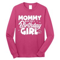 Cute Mommy Of The Birthday Girl Long Sleeve Shirt