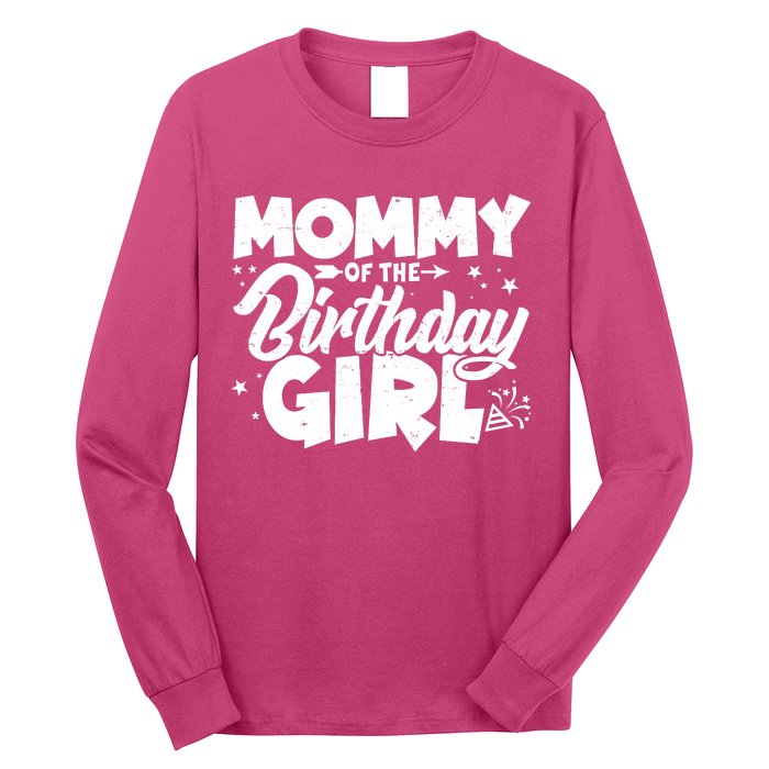 Cute Mommy Of The Birthday Girl Long Sleeve Shirt