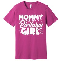 Cute Mommy Of The Birthday Girl Premium T-Shirt