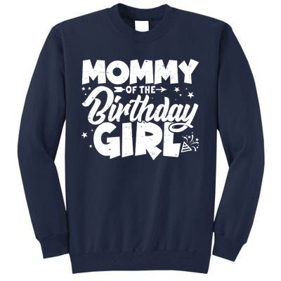 Cute Mommy Of The Birthday Girl Tall Sweatshirt