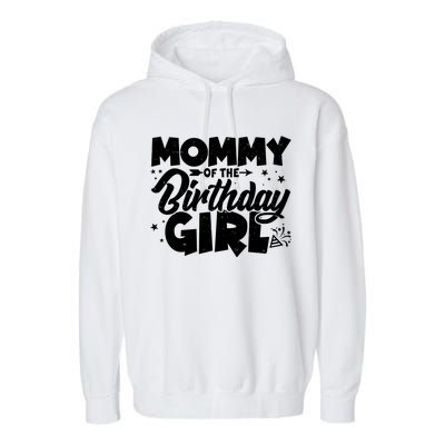 Cute Mommy Of The Birthday Girl Garment-Dyed Fleece Hoodie