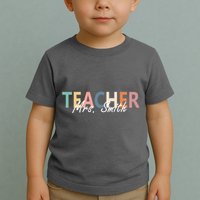 Cute Personalize Teacher Customizable Gift Custom Toddler T-Shirt