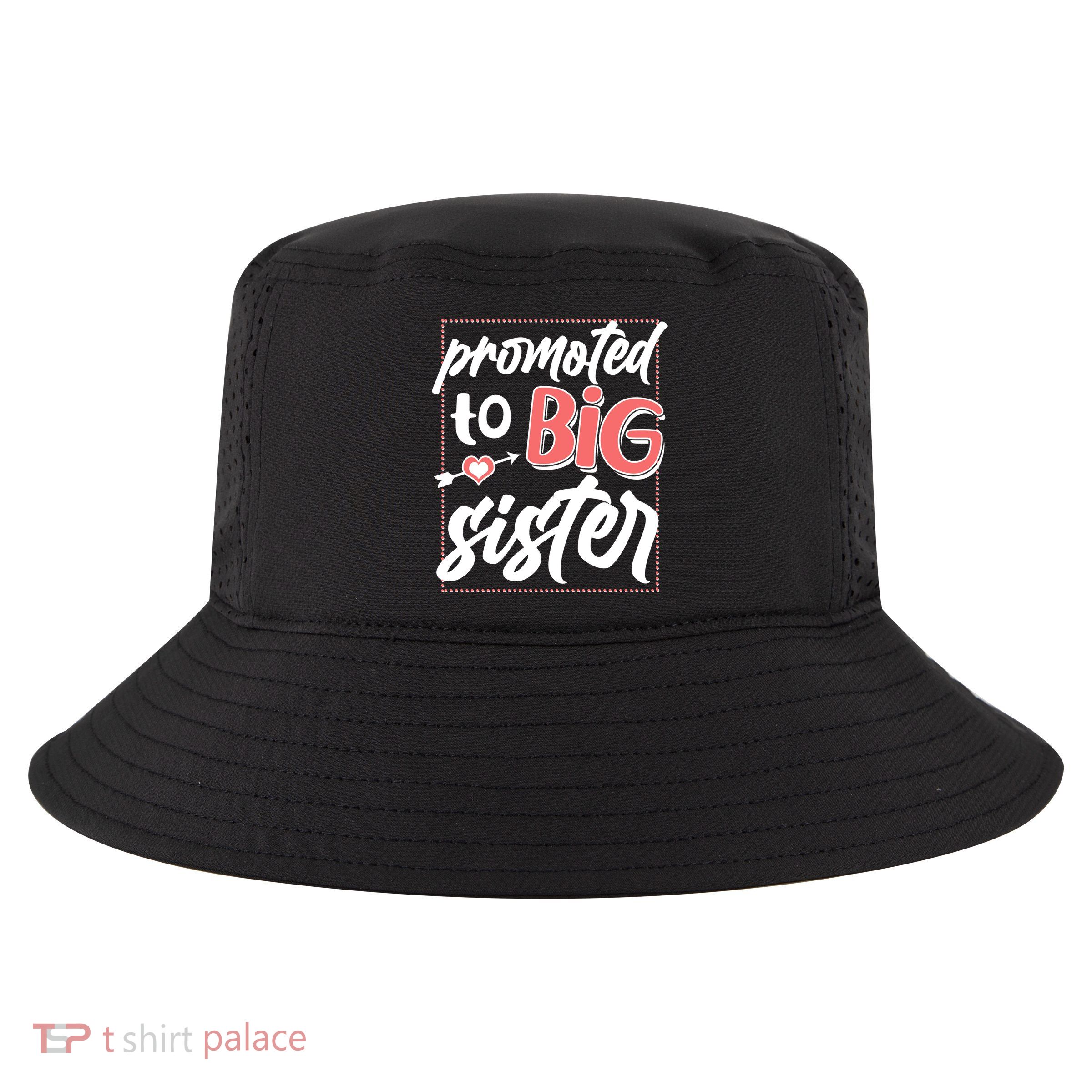 Cute Promoted To BIG Sister Cool Comfort Performance Bucket Hat