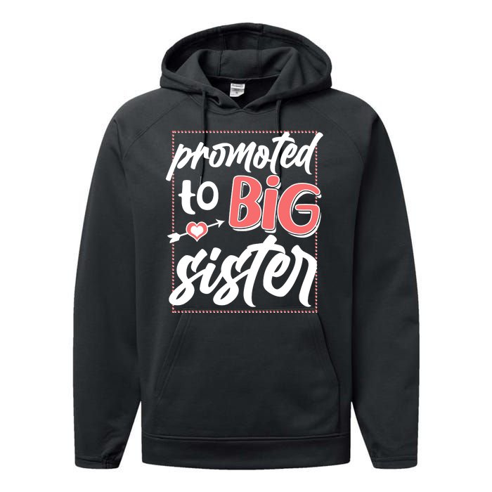 Cute Promoted To BIG Sister Performance Fleece Hoodie