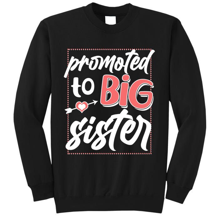 Cute Promoted To BIG Sister Sweatshirt