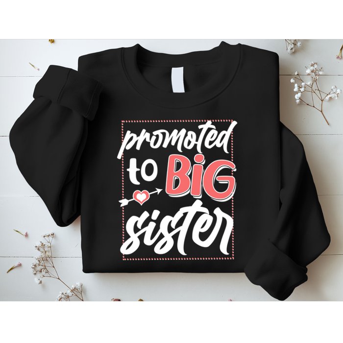 Cute Promoted To BIG Sister Sweatshirt
