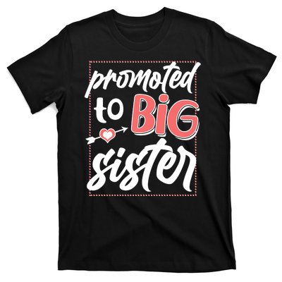 Cute Promoted To BIG Sister T-Shirt