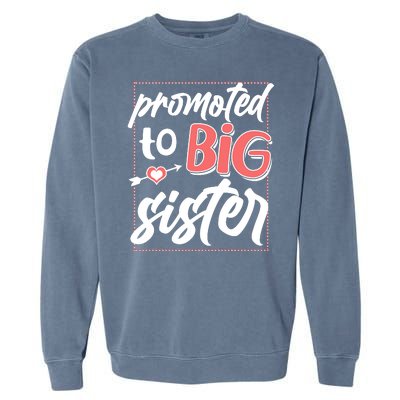 Cute Promoted To BIG Sister Garment-Dyed Sweatshirt