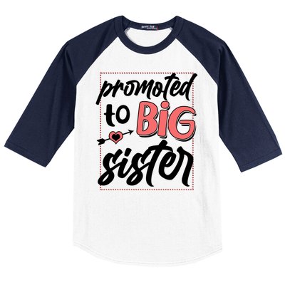 Cute Promoted To BIG Sister Baseball Sleeve Shirt