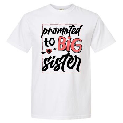 Cute Promoted To BIG Sister Garment-Dyed Heavyweight T-Shirt