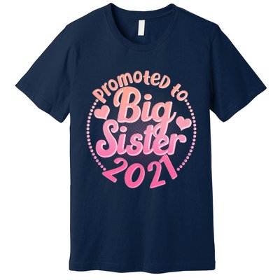 Cute Promoted To Big Sister 2021 Premium T-Shirt