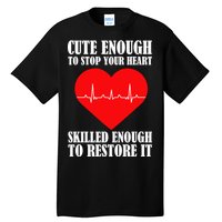 Cute Skilled Nurse Tall T-Shirt