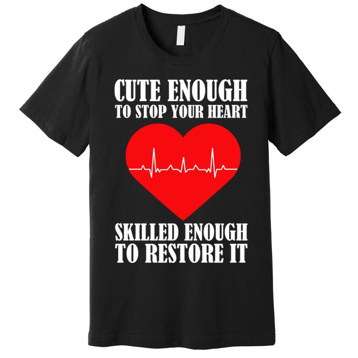 Cute Skilled Nurse Premium T-Shirt