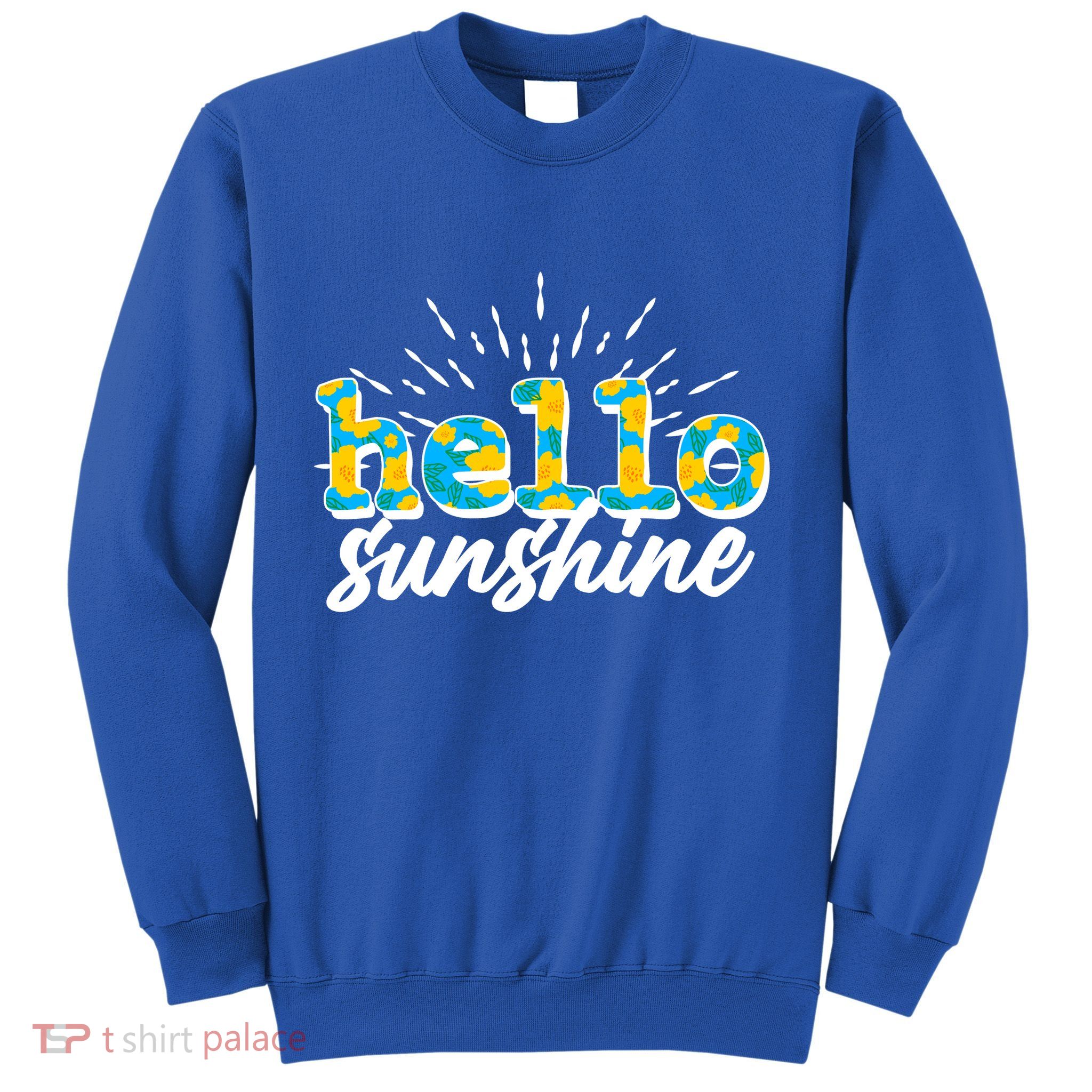 Cute Springy Summery Hello Sunshine Sweatshirt