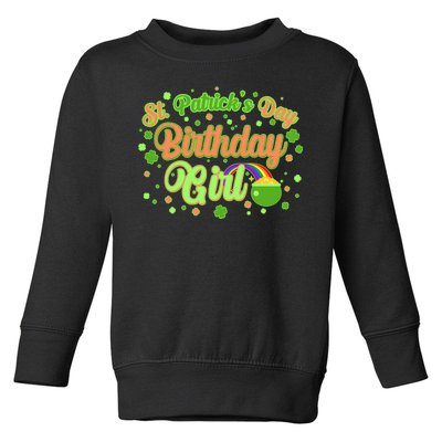 Cute St. Patrick's Day Birthday Girl Toddler Sweatshirt