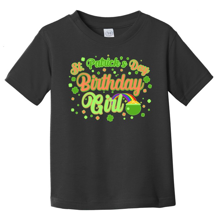 Cute St. Patrick's Day Birthday Girl Toddler T-Shirt