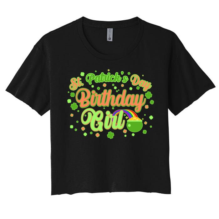 Cute St. Patrick's Day Birthday Girl Women's Crop Top Tee