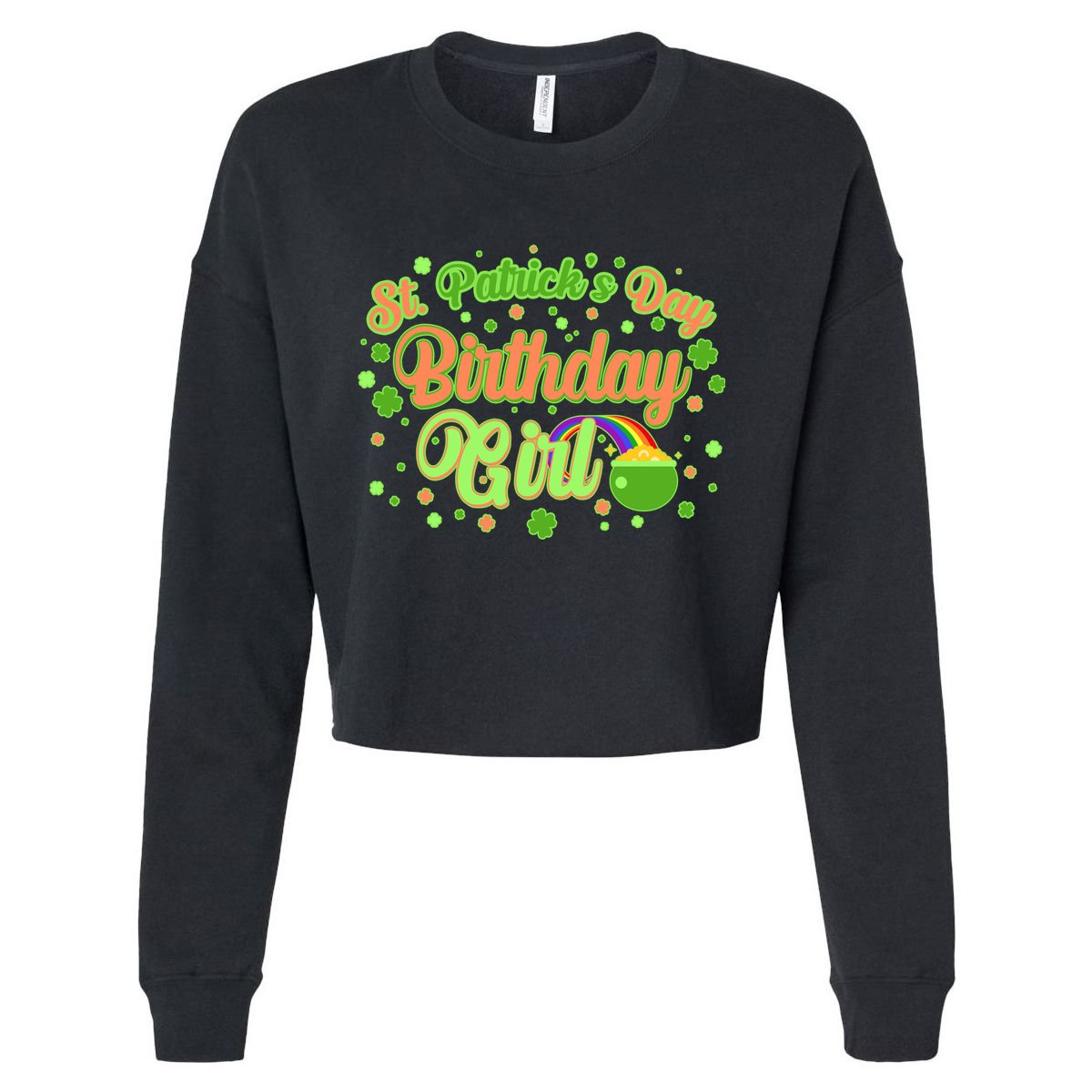 Cute St. Patrick's Day Birthday Girl Cropped Pullover Crew