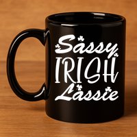 Cute St Pattys Day Sassie Irish Lassie 11oz C Handle Ceramic Mug