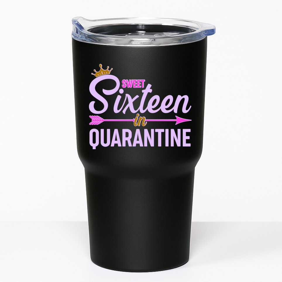 Cute Sweet Sixteen in Quarantine Tumbler