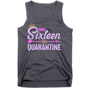 Cute Sweet Sixteen in Quarantine Tank Top