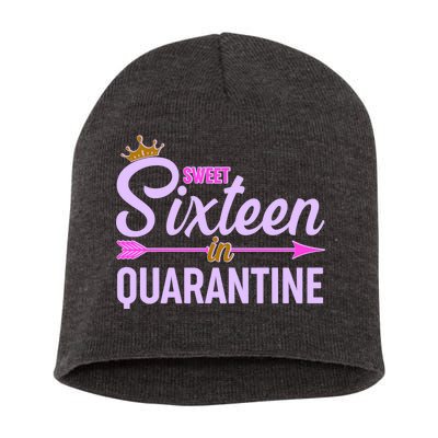 Cute Sweet Sixteen in Quarantine Short Acrylic Beanie