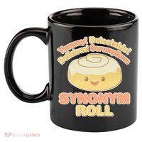 Cute Synonym Roll 11oz C Handle Ceramic Mug